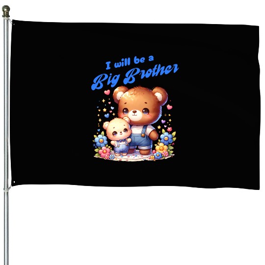 I'm Going To Be A Big Brother Cute Teddy Bears, House Flags