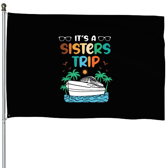 Mediterranean Cruising Vacation Its A Sisters Trip House Flags