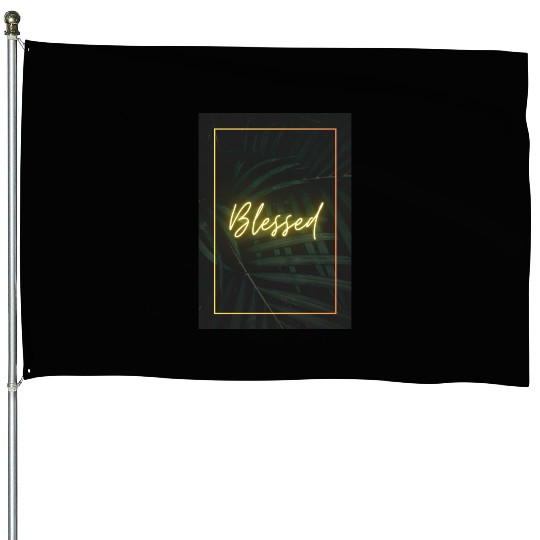 Blessed House Flags