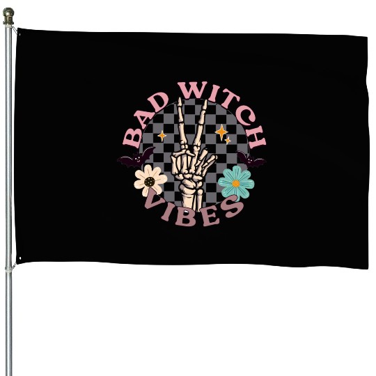 Bad Witch Vibes House Flags