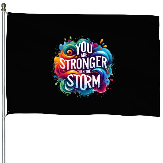 Wellness Collection - Stronger Than the Storm House Flags