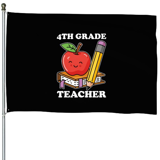 4th Grade Teacher Back to School House Flags