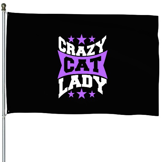 Crazy Cat Lady Text Love Saying Quote Weird Woman House Flags