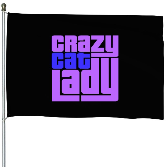 Crazy Cat Lady Text Love Saying Quote Weird Woman House Flags