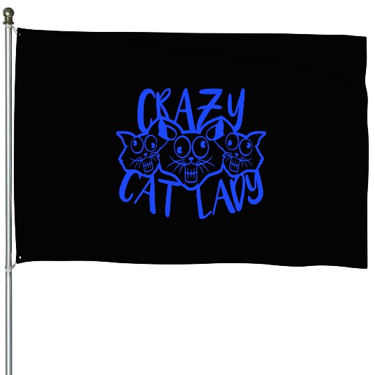 Crazy Cat Lady Text Love Saying Quote Weird Woman House Flags