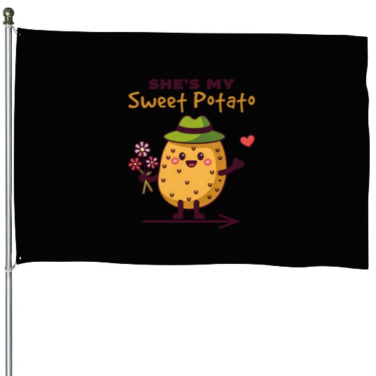 She's My Sweet Potato Funny Matching Couples House Flags