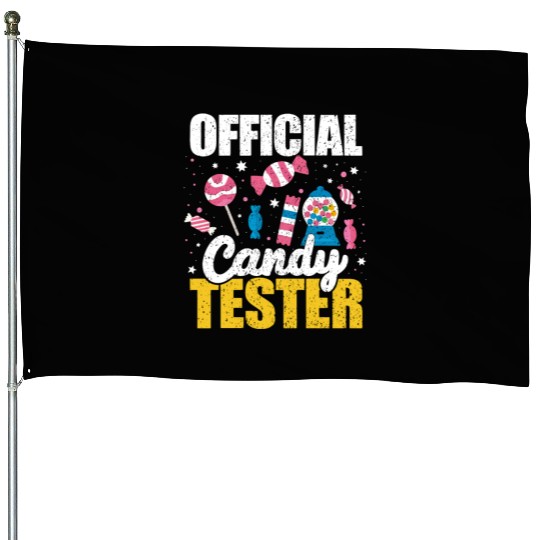 Kids Women Official Candy Tester For Candy Lover House Flags