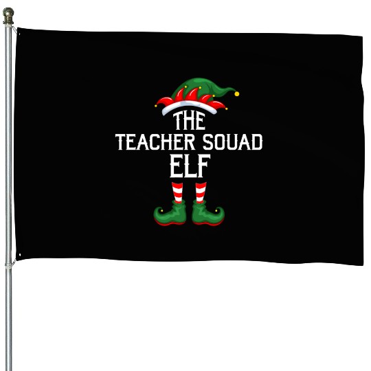 The Teacher Squad Elf Christmas House Flags