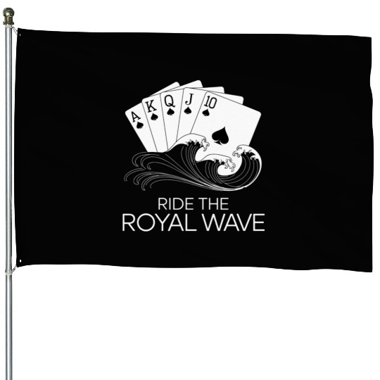 Texas Hold'em Ride The Royal Wave Poker Apparel House Flags