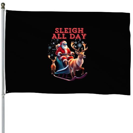 Sleigh All Day House Flags