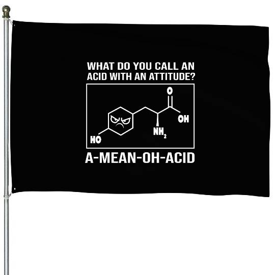 Funny Organic Chemistry A Mean Oh Acid House Flags