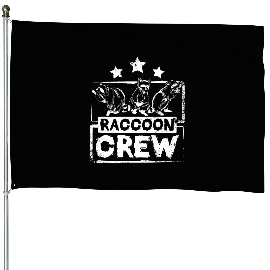 Raccoon crew House Flags