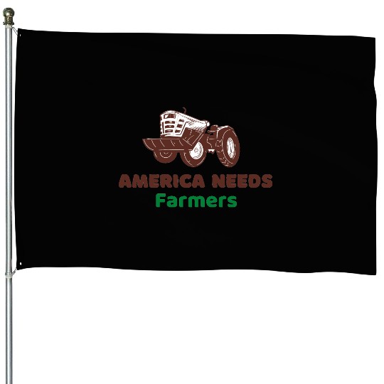America Needs Farmers House Flags