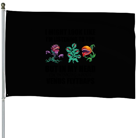 Venus flytrap lover's life! House Flags