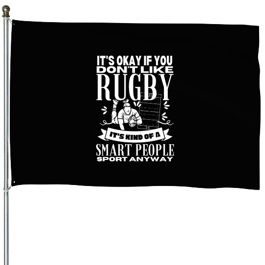 Rugby Is For Smart People Funny Rugby Player House Flags