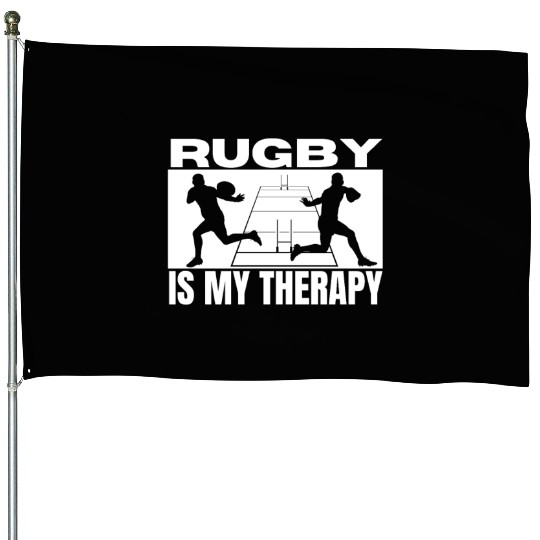 Rugby Is My Therapy Funny Rugby Player House Flags