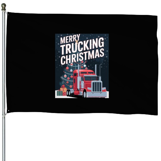 Merry Trucking Christmas Festive Holiday celebrate House Flags