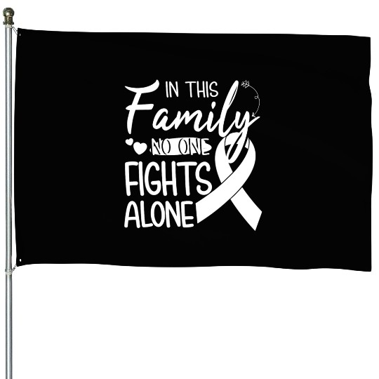 No one fights alone Lung Cancer Awareness Month House Flags