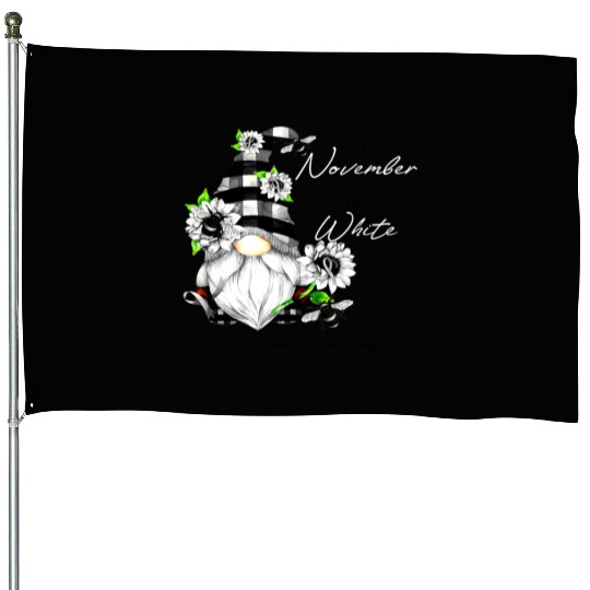 In November We Wear White for Lung Cancer Gnome House Flags