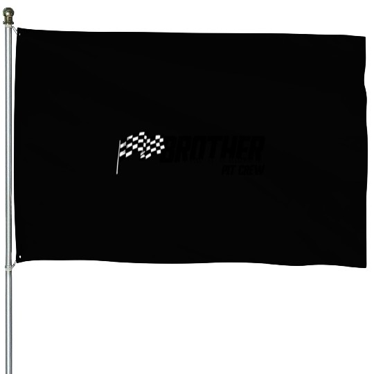 Pit Crew Brother Race Birthday Family Race Brother House Flags