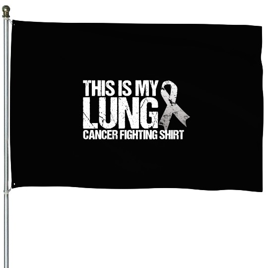 This Is My Lung Cancer Fighting Cancer Awareness House Flags