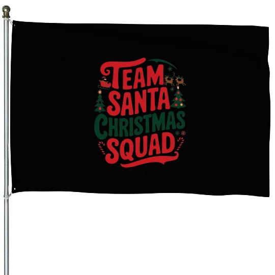 Team Santa Christmas Squad Festive Holiday party House Flags