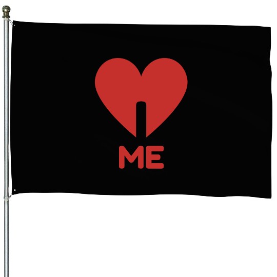 I LOVE ME House Flags