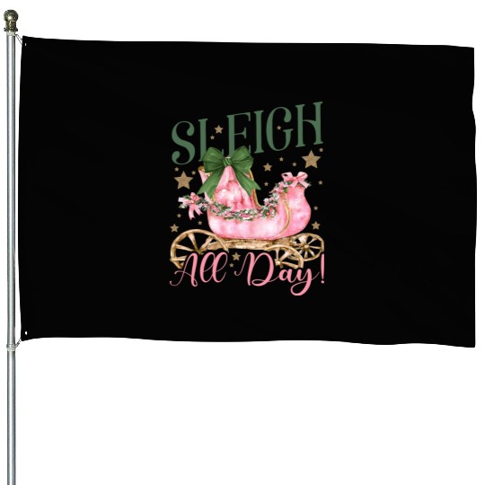 Sleigh All Day House Flags