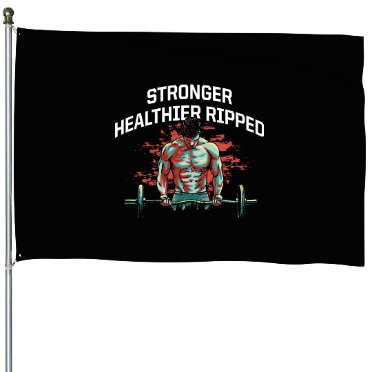 Stronger Healthier Ripped Funny Workout Humor Gym House Flags