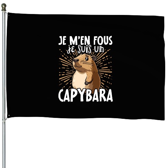 Je M'en Fous Je Suis Un Capybara - Sweet Capybara House Flags