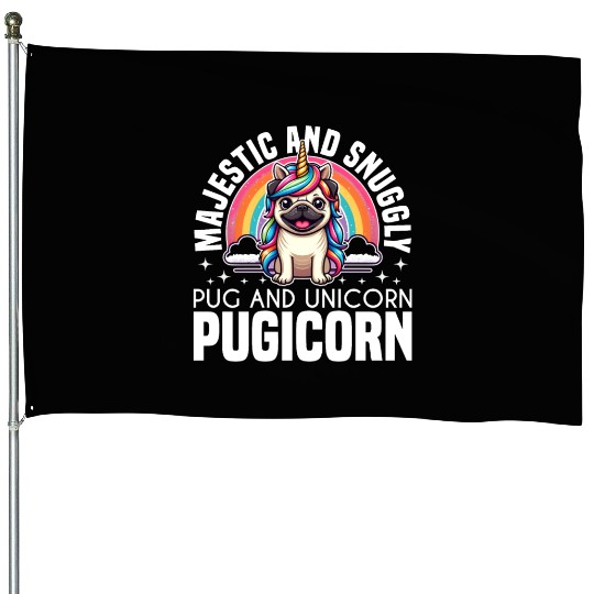 MAJESTIC AND SNUGGLY - PUG AND UNICORN - PUGICORN House Flags