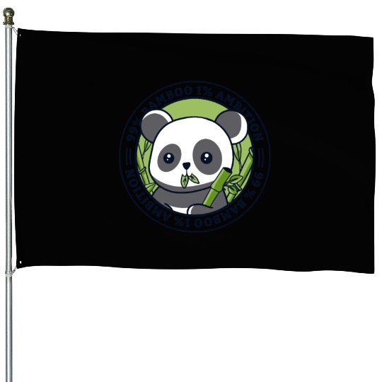 99% Bamboo 1% Ambition Panda Bear Friend Lover House Flags