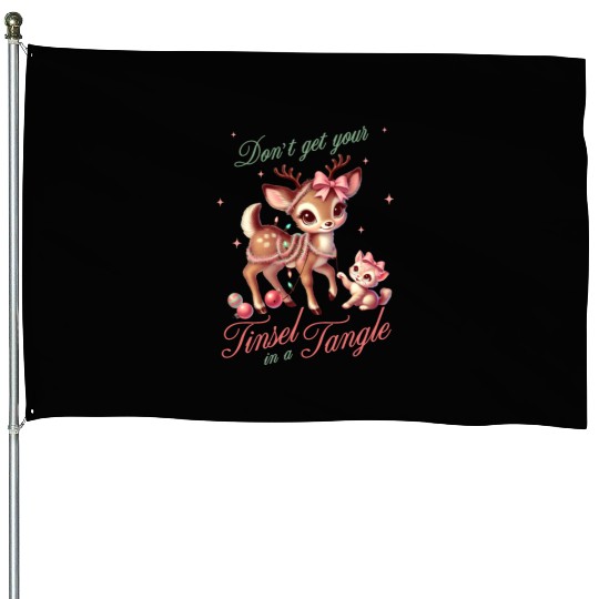 Don t Get Your Tinsel in a Tangle, Merry Christmas House Flags