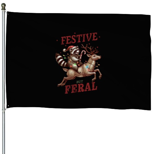 Festive but Feral, Merry Christmas House Flags