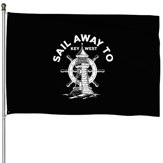 SAIL AWAY TO KEY-WEST Florida Keys Sunshine-State House Flags