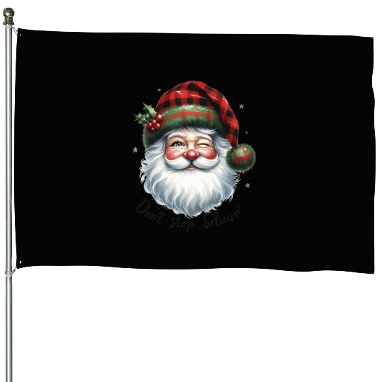 Don t Stop Believin, Santa Christmas House Flags