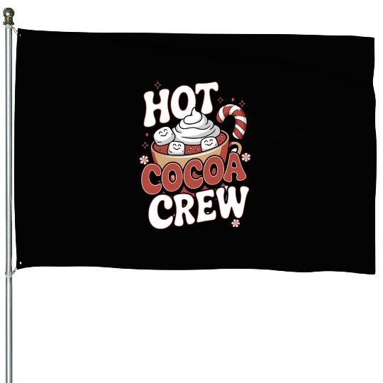 Hot Cocoa Crew House Flags
