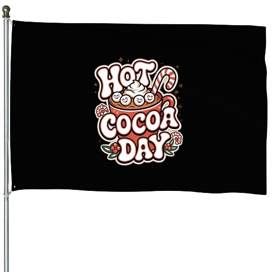 Hot Cocoa Day House Flags