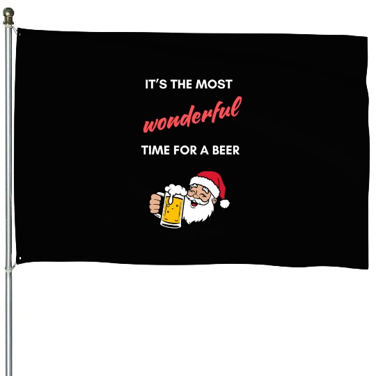 It's the most wonderful time for a beer christmas House Flags