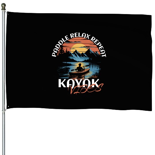 Paddle Relax Repeat Kayak Fishing Vibes Design House Flags