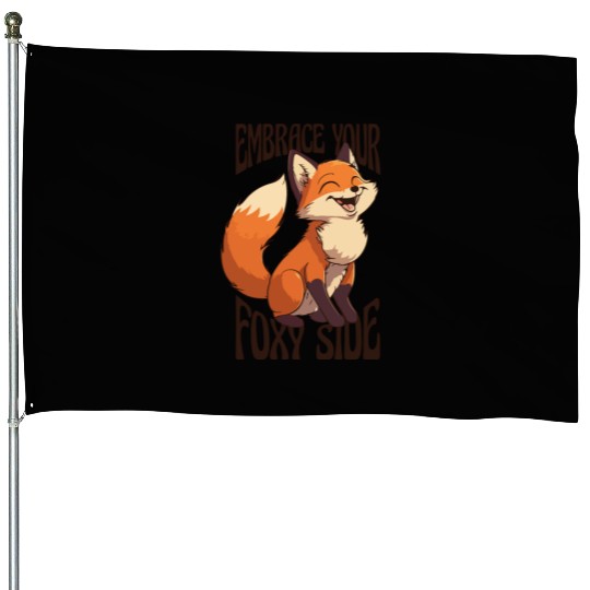 Embrace Your Foxy Side Canidae Caninae Red Fox House Flags