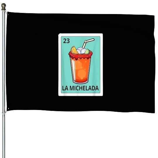 Michelada Lover Spanish La Michelada Mexican Bingo House Flags