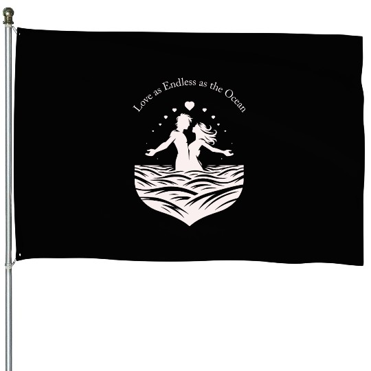 Love as Endless as the Ocean House Flags