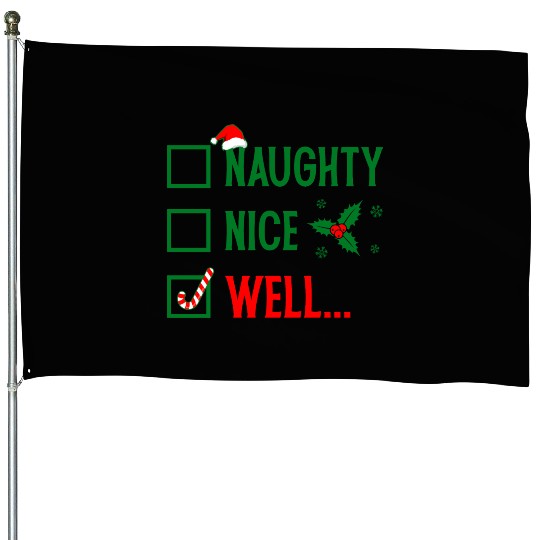 Naughty or Nice Funny Christmas House Flags