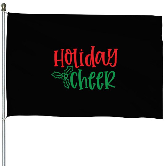 HOLIDAY Cheer: Festive Joy in Every Stitch House Flags