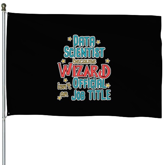 Data Scientist Wizard Data Science House Flags