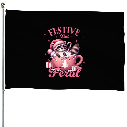Festive But Feral, Merry Christmas House Flags