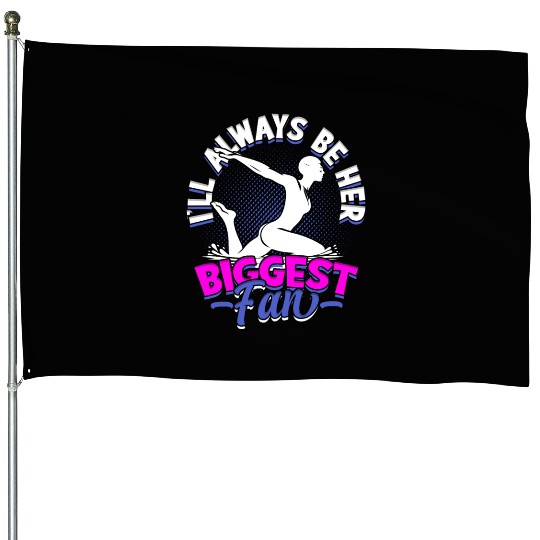 Synchron Swimming I'll Always Be Her Biggest Fan House Flags