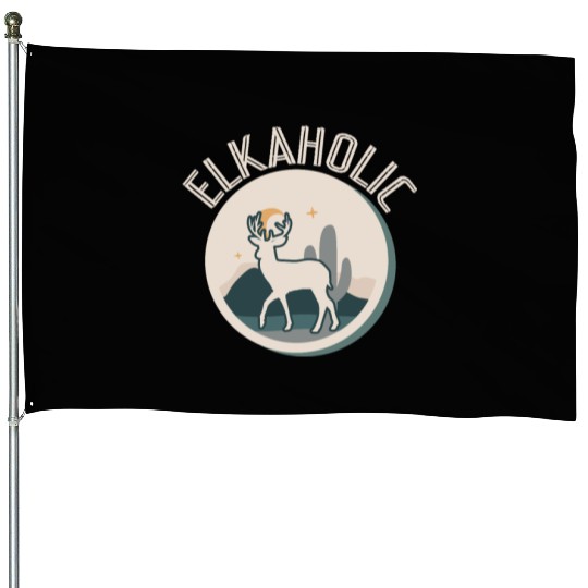 Elk Hunting Elkaholic Hunters House Flags