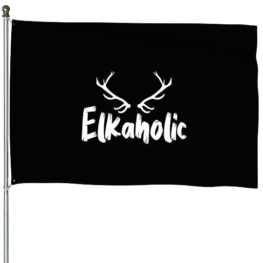 Elk Hunting Elkaholic Hunters House Flags